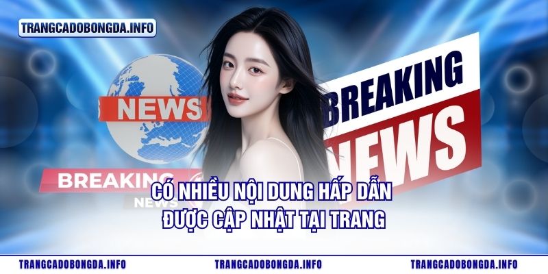 Có nhiều nội dung hấp dẫn được cập nhật tại trang