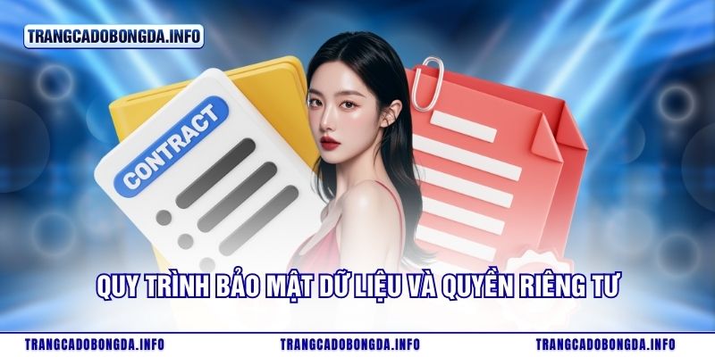 Quy trình bảo mật dữ liệu và quyền riêng tư