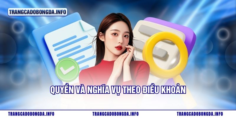 Quyền và nghĩa vụ theo điều khoản